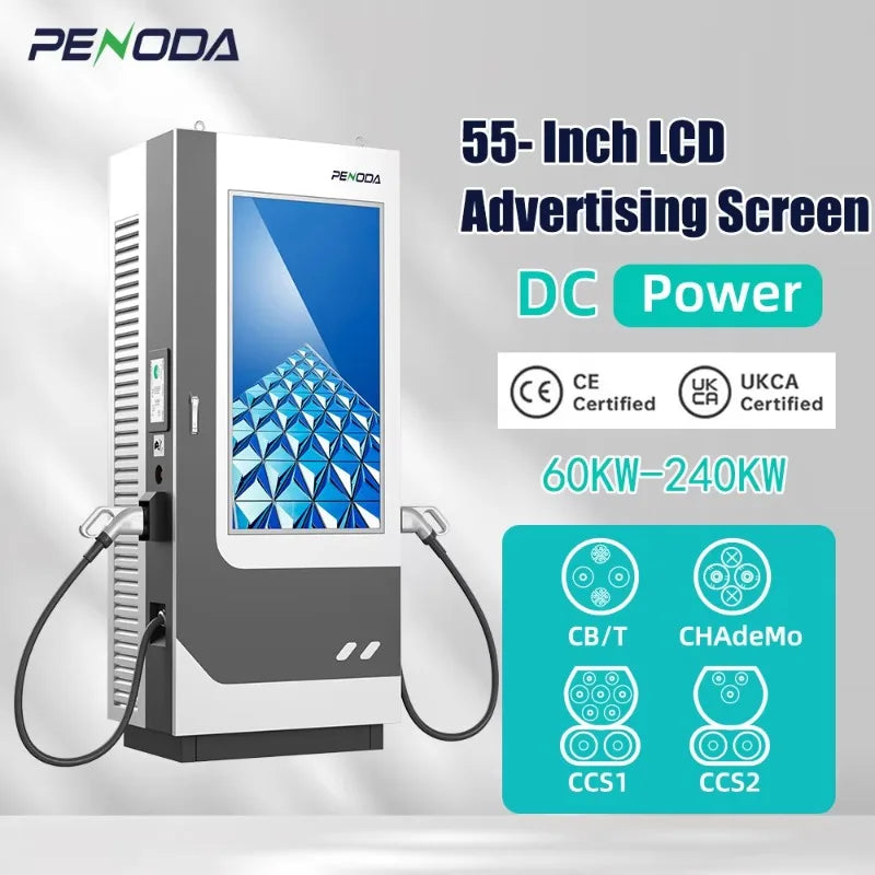 PENODA 55-Inch Advertising DC EV Charger 60KW-240kw CCS/GBT EV Charger Electric Vehicle Charger Fast EV DC Charging Station